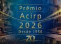 Prêmio Acirp valoriza empresas e empreendedores que movimentam a economia de Rio Preto